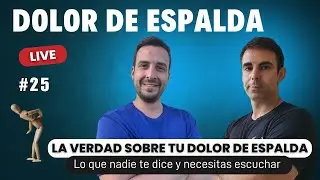 🔴 La verdad sobre tu DOLOR de ESPALDA: Lo que nadie te dice y necesitas escuchar
