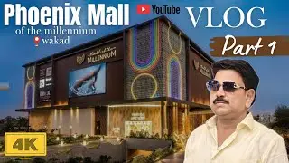 Phoenix Mall of the Millennium Wakad | Full Tour in 4K | Pune&rsquo;s New Luxury Mall Vlog