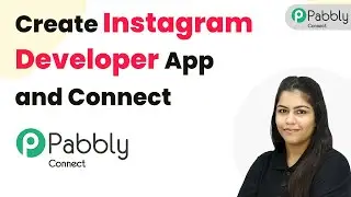 How to Create Instagram Developer App and Connect with Pabbly Connect