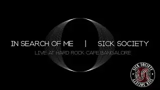 SICK SOCIETY - IN SEARCH OF ME LIVE | WEIRD RELAY