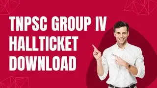 TNPSC Group IV 2022 Hall Ticket  Download | Direct link provided