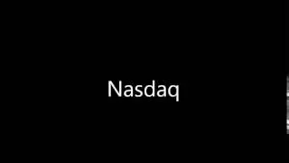 How to Pronounce Nasdaq