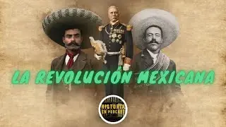 La Revolución Mexicana