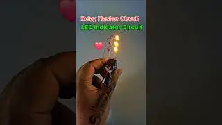 Relay Flasher Circuit ❤️ LED Indicator Circuit #flasher #shorts #ytshorts
