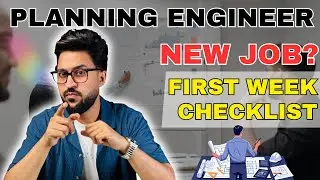 New Planning Engineer? Here's Your First Week Roadmap