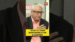 TVK Vijay's Rally Stampede in Karur: Rajdeep Sardesai's Take
