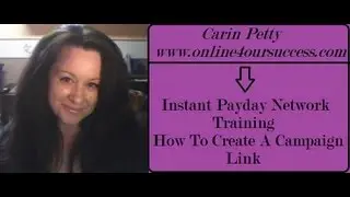 Instant Payday Network Training - How To Create A Campaign Link