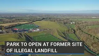 Park to open at former site of illegal landfill