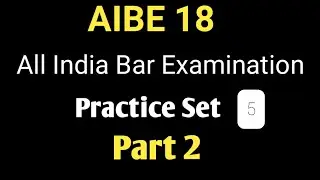AIBE-18//All India Bar Examination 18// Practice Set 5// part 2//@Shardeysir