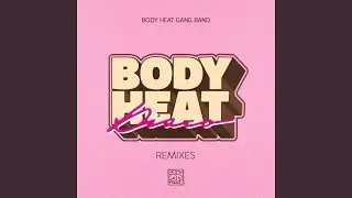 Body Heat Disco (J Paul Getto in da Club Mix)