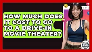 How Much Does It Cost To Go To A Drive-in Movie Theater? - Trend Unwrapper