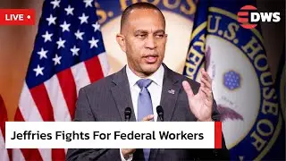 Hakeem Jeffries LIVE: Protecting Federal Workers&rsquo; Rights | Breaking DC Briefing | AC15