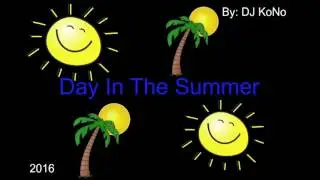 DJ KoNo- Day in Summer (Official Audio)