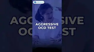 Aggressive OCD test