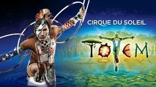Totem by Cirque du Soleil (Trailer)