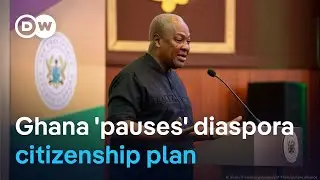 Ghana pauses citizenship applications for people of African descent