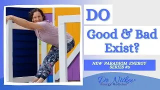 Do Good and Bad exist?