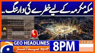 Hothis Attacks - Saudia Issued Warning..!! | 8PM Headline Geo News | 15th Sep 2026