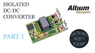 Isolated Gate Driver Power Supply PCB Project Altium | Part1