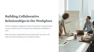 Introduction to building collaborative relationships in the workplace