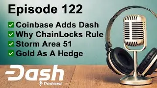Dash Podcast 122 Feat. Joshua Scigala Vaultoro CEO on Coinbase, ChainLocks & Hedging Gold