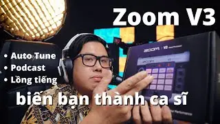 Zoom V3 Autotune Hát Karaoke cực xịn, lồng tiếng, Podcast, làm ca sĩ là quá dễ.