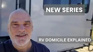 RV Domicile Explained: A New 7-Part Series Starts Here