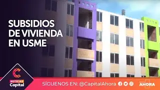 Subsidios distritales de vivienda en Usme: 465 familias estrenaron casa