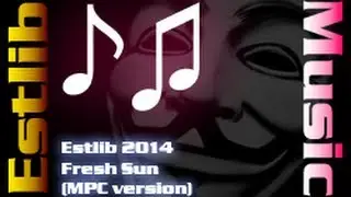 Estlib - Fresh Sun (MPC Version)