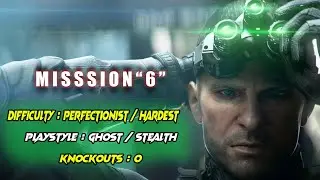 Splinter Cell Blacklist Perfectionist Ghost Stealth No Knockouts Mission #6 