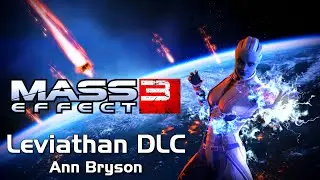 Mass Effect 3: Insanity Walkthrough Part 32[Leviathan DLC Ann Bryson]