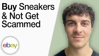 How To Buy Sneakers on eBay and Not Get Scammed [2025 Full Guide]