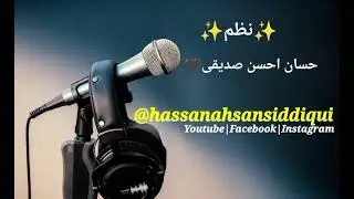 Beautiful Nazam ✨🖤✨ by __Hassan Ahsan Siddiqui.