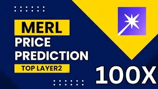 Merlin Chain  (MERL) Top Layer 2 Project | Merl Token Price Prediction For Bull Ru