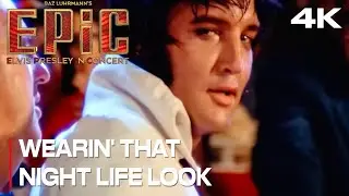 Wearin&rsquo; That Night Life Look | EPiC Elvis Presley in Concert (4K Music Video) Baz Luhrman | New 2026