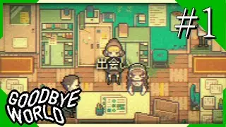 【実況】◆◇ GOODBYE WORLD #001｜『出会い』