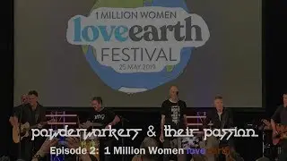 Midnight Oil: Episode 2 - 1 Million Women LoveEarth (Carriageworks, Eveleigh - 25 May, 2019)