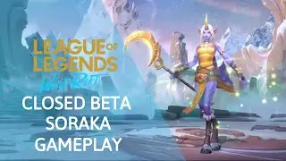 League of Legends: Wild Rift Closed Beta Test | Soraka Gameplay