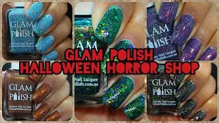 Glam Polish Halloween Horror Shop (Extremely Limited Quantities) *PR*