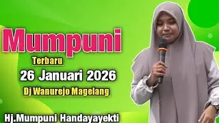 Mumpuni TERBARU 26 JANUARI 2026 Di Wanurejo Magelang | Ustadzah.Mumpuni Handayayekti 2026