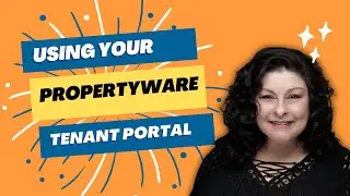 Using Your Propertyware Tenant Portal  A Walkthrough