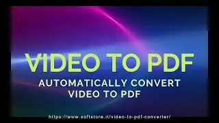 How to convert a Video to PDF Converter