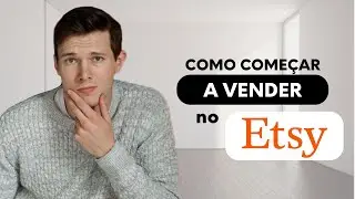 Comece a vender no Etsy em 2025 (Tutorial completo para iniciantes) - Ganhe $7,000/m&ecirc;s