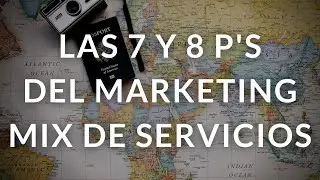 Modelo de las 7 u 8 Ps del Marketing Mix de Servicios