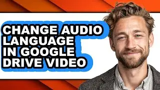 How to Change Audio Language in Google Drive Video (only Way)