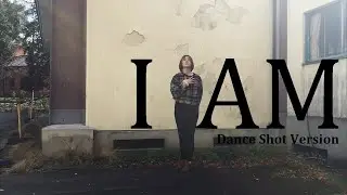 【Kukikoく黄こ】I AM 踊ってみた [Dance Shot Version]