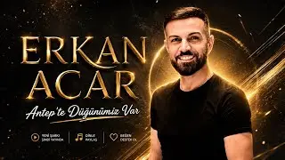 Erkan Acar - Antep'te Düğünümüz Var (Official Video) 4K