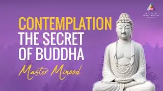 Contemplation, the Secret of Buddha