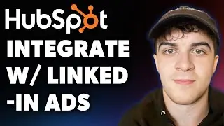 How to Integrate Hubspot with Linkedin Ads (Full 2025 Guide)