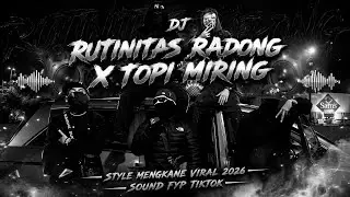 DJ RUTINITHAS RADHONG X TOPI MIRIING - AL YETE || STYLE VIRAL 2026 MENGKEUN TERBARU
